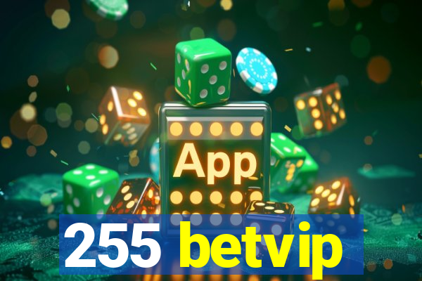 255 betvip